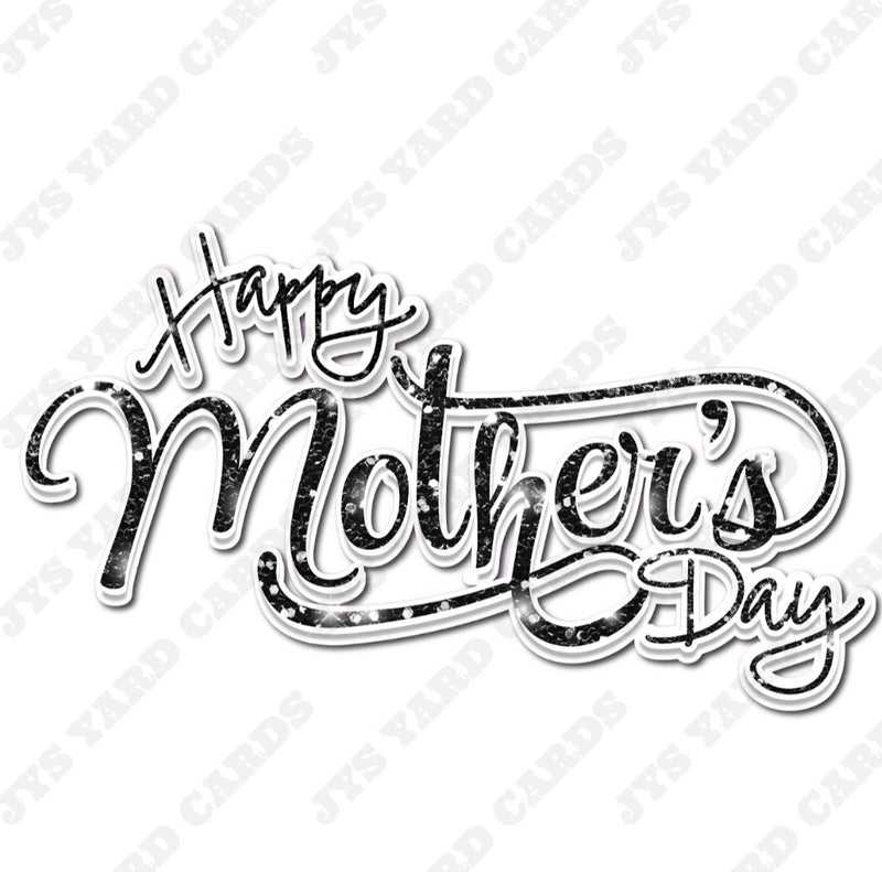 MOTHER’S DAY FANCY SCRIPT BLACK - Yard Card Signs by JYS International