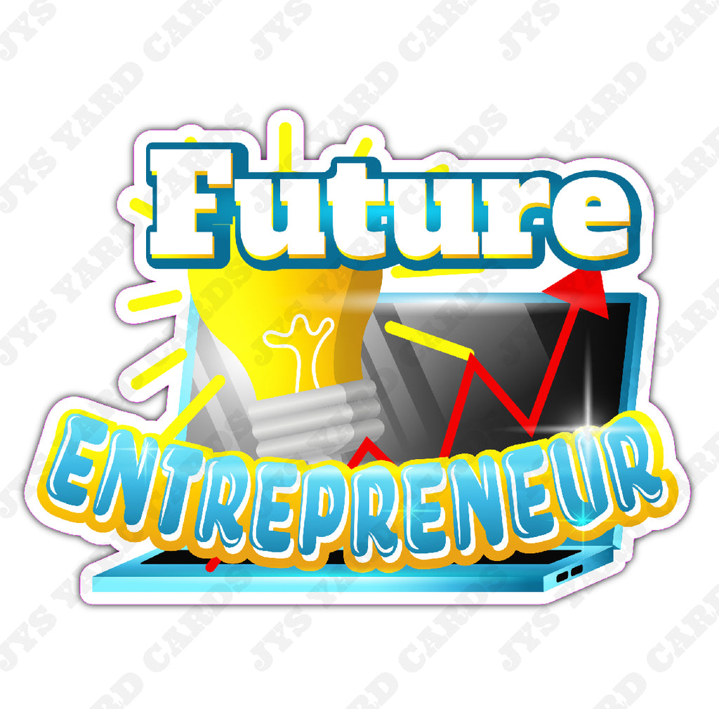 FUTURE ENTREPRENEUR - Yard Card Signs by JYS International