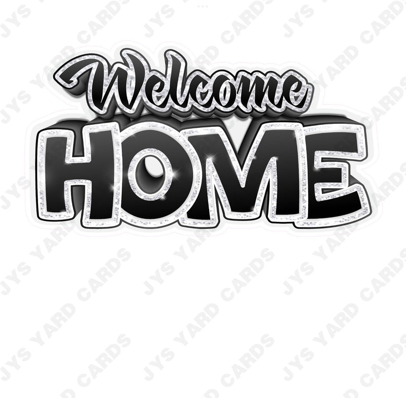 WELCOME HOME: BLACK & SILVER