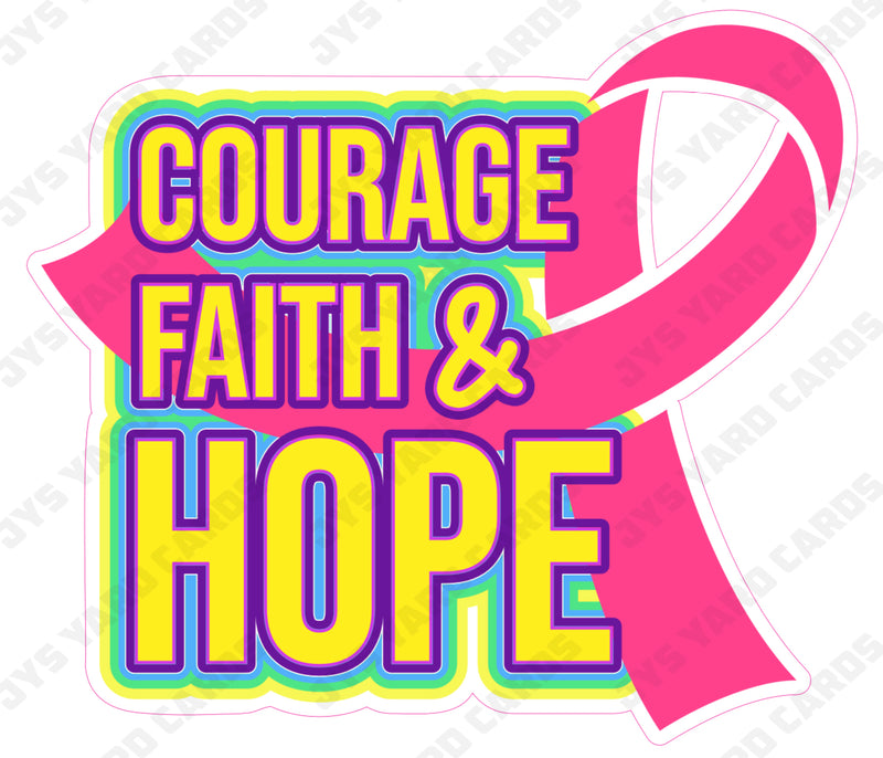 COURAGE FAITH & HOPE
