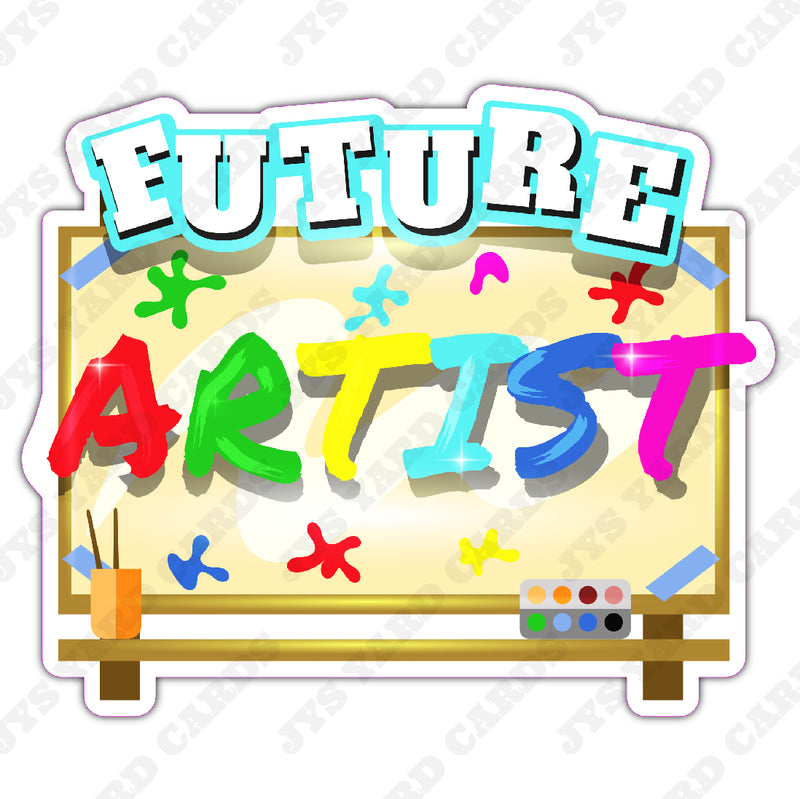 FUTURE ARTIST - Yard Card Signs by JYS International