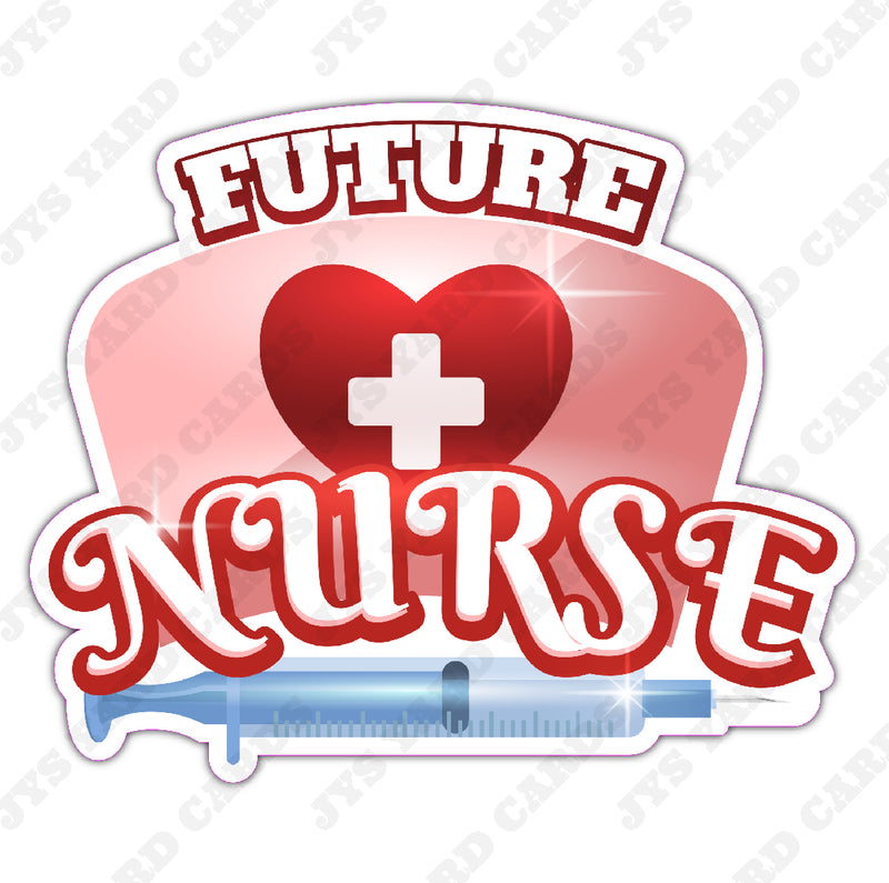 FUTURE NURSE - Yard Card Signs by JYS International