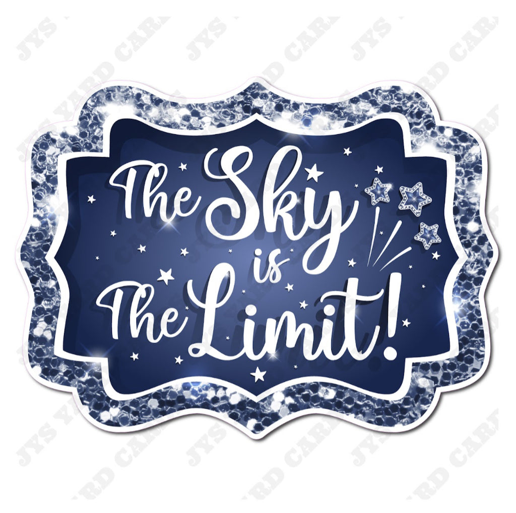 THE SKY’S THE LIMIT: NAVY - Yard Card Signs by JYS International