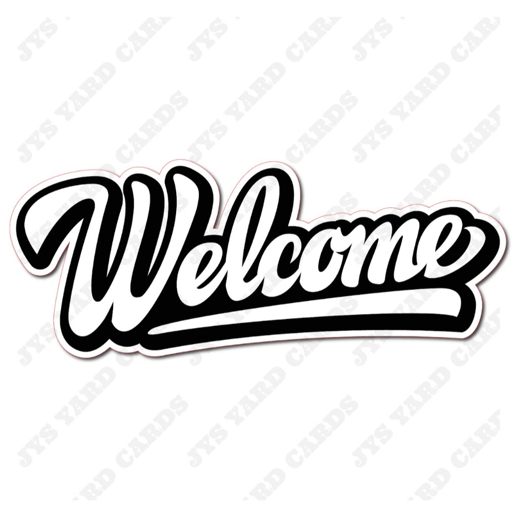 WELCOME - Yard Card Signs by JYS International