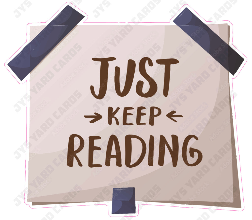 JUST KEEP READING - Yard Card Signs by JYS International