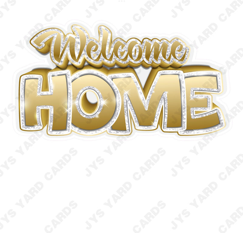 WELCOME HOME: GOLD & SILVER
