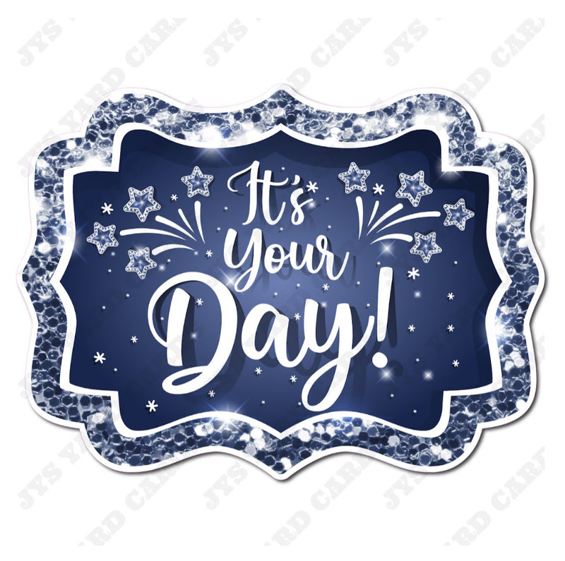 IT’S YOUR DAY: NAVY - Yard Card Signs by JYS International