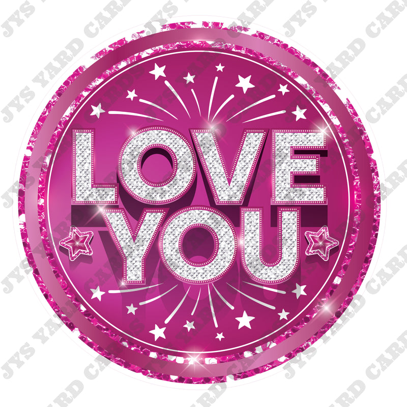 LOVE YOU: Hot Pink - Yard Card Signs by JYS International