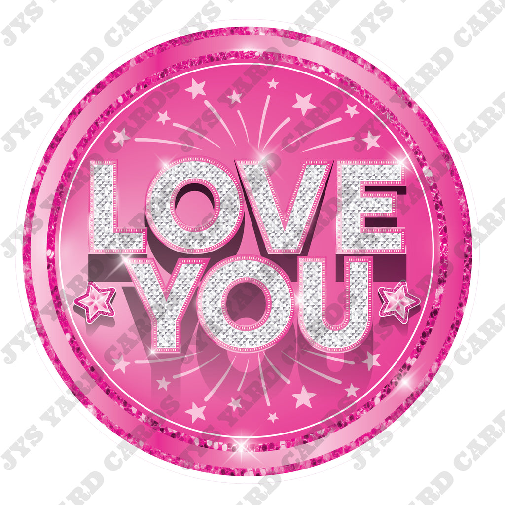 LOVE YOU: PINK - Yard Card Signs by JYS International