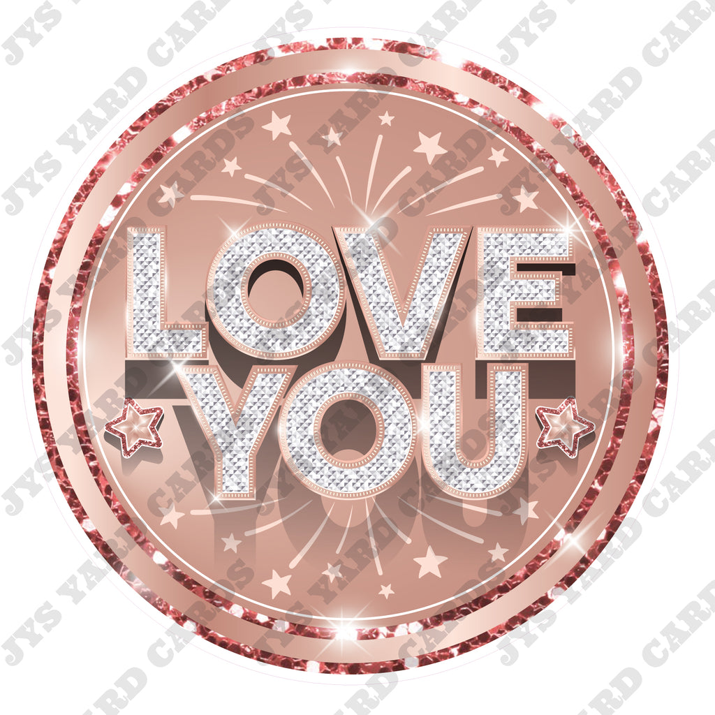 LOVE YOU: ROSE GOLD - Yard Card Signs by JYS International