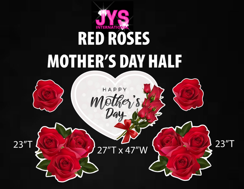 RED ROSES MOTHER'S DAY: HALF SHEET