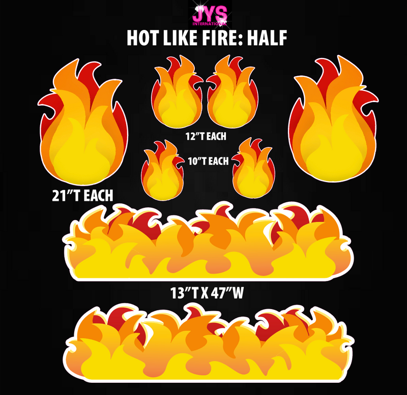 HOT LIKE FIRE: HALF SHEET