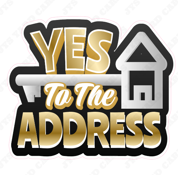 YES TO THE ADDRESS STATEMENT