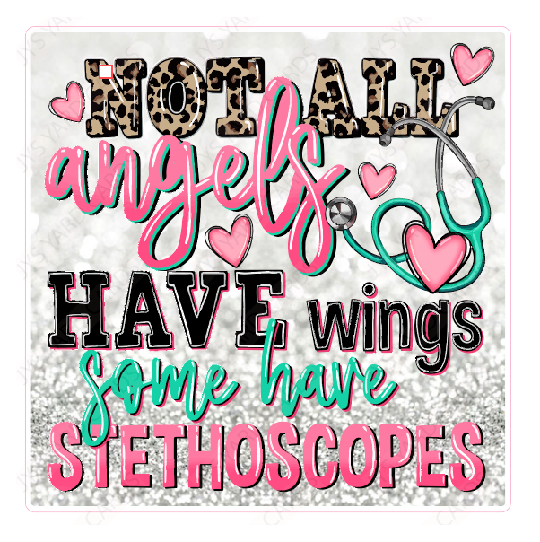 ANGELS HAVE STETHOSCOPES