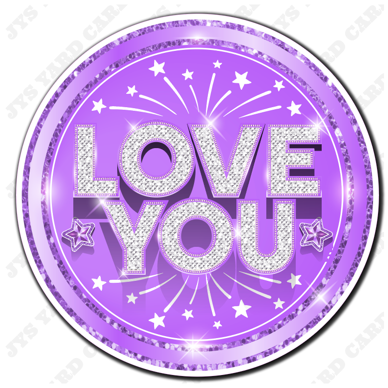 LOVE YOU: LIGHT PURPLE - Yard Card Signs by JYS International