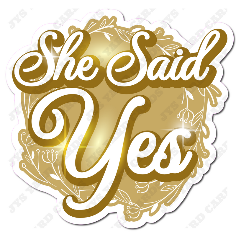SHE SAID YES