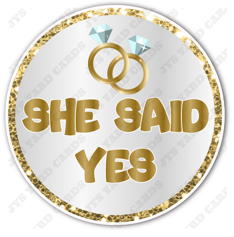 SHE SAID YES 2 - Yard Card Signs by JYS International