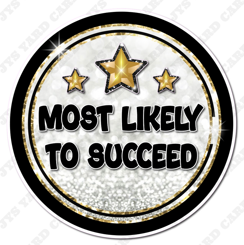 MOST LIKELY TO SUCCEED