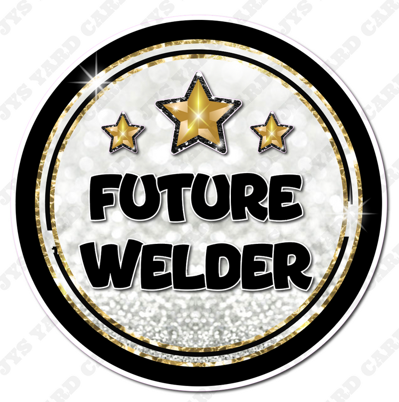 FUTURE WELDER - Yard Card Signs by JYS International