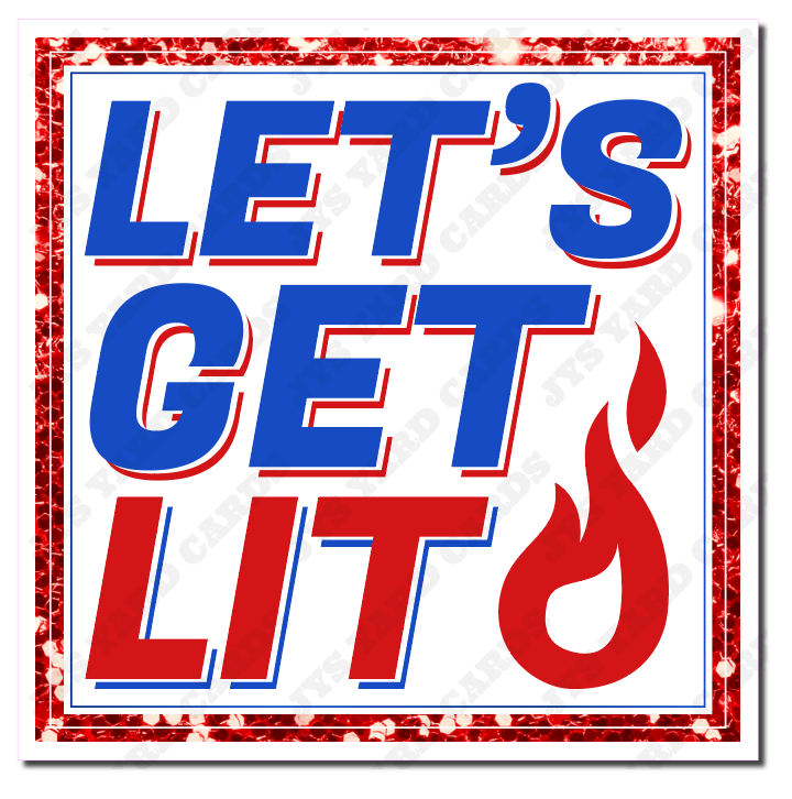 LET'S GET LIT: STATEMENT - Yard Card Signs by JYS International