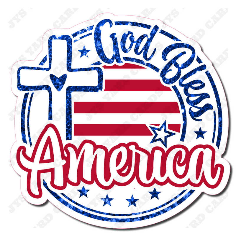 GOD BLESS AMERICA: STATEMENT - Yard Card Signs by JYS International