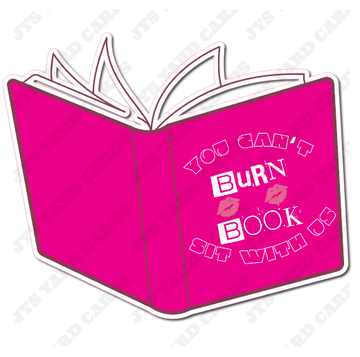 BURN BOOK - Yard Card Signs by JYS International