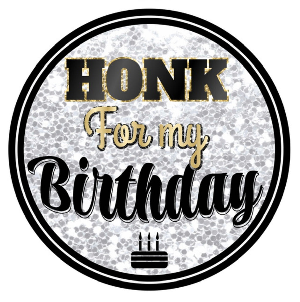 HONK FOR MY BIRTHDAY - Yard Card Signs by JYS International