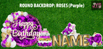 ROUND BACKDROP: HAPPY BIRTHDAY (PURPLE ROSES)