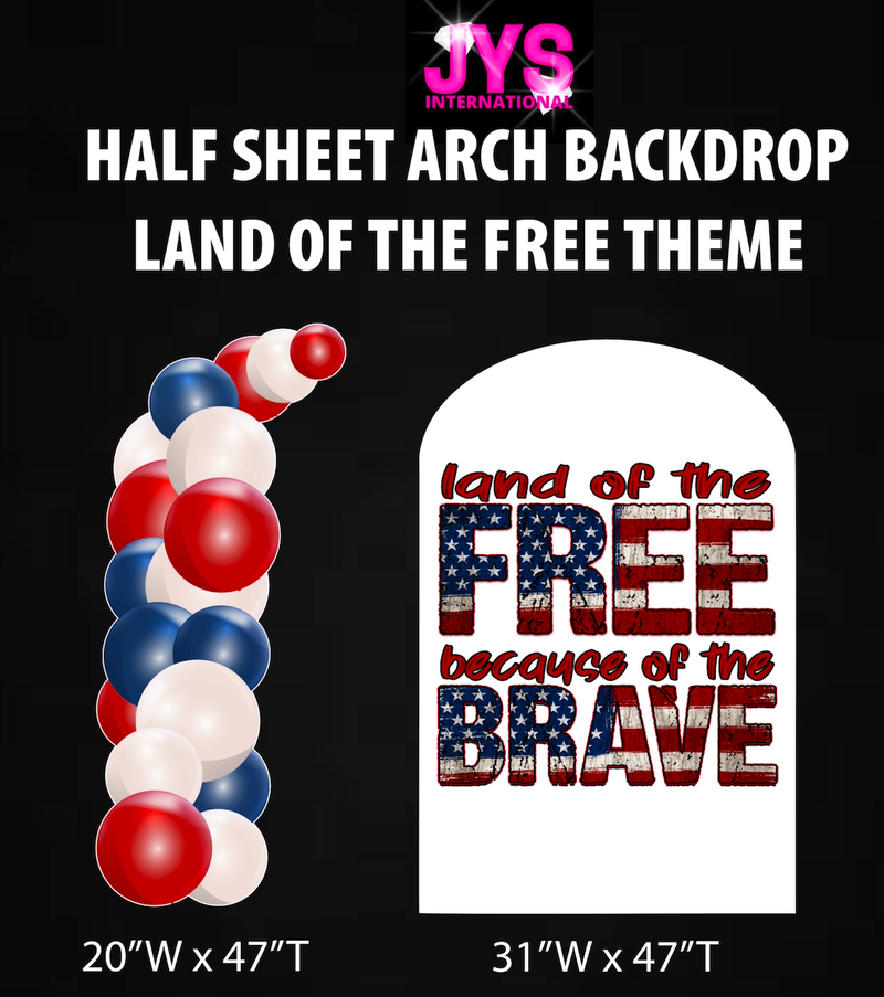 LAND OF THE FREE ARCH BACKDROP: HALF SHEET