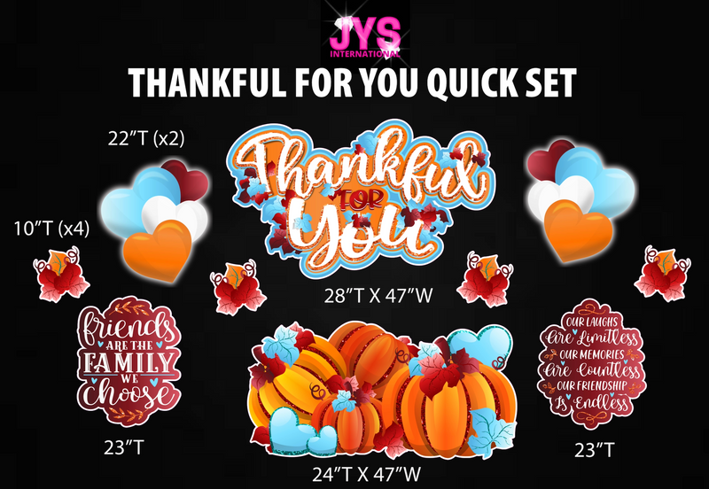 THANKFUL FOR YOU QUICK SET