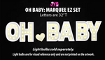 32" OH BABY: MARQUEE EZ SET