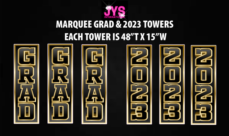 MARQUEE GRAD & 2023 TOWERS