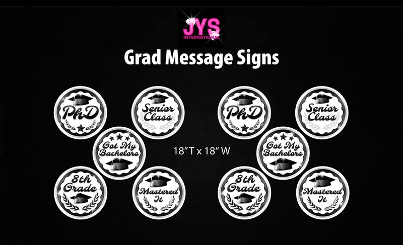 GRAD MESSAGE SIGNS